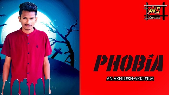 'Phobia Short Film By Akhilesh Akki'