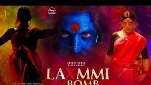 'LAXMI BOMB MOVIE, Akshay Kumar, Kiara Advani, Laxmi Bomb Full Movie, Laxmi Bomb Trailer, Update,'
