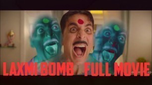 'laxmi Bomb full movie 2020 | Akshay Kumar | Kiara Advani |'