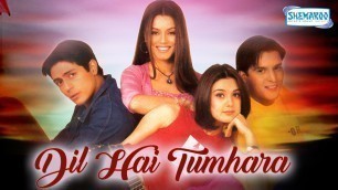 'Dil Hai Tumhara (HD) Hindi Full Movie In 15 Mins - Arjun Rampal - Preity Zinta - Mahima Chaudhary'