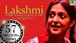 'Lakshmi | Full Movie | Nagesh Kukunoor, Monali Thakur, Satish Kaushik'