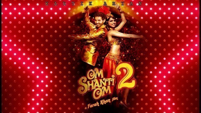 'Om Shanti Om 2 | Official Trailer | 51 Interesting Facts | Kartik Aryaan | Deepika Padukone'