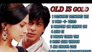 'Om shanti om full movie songs || Old is gold songs || best of sharukh and Deepika songs'