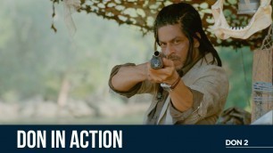 'Don In Action | Don 2 | Shah Rukh Khan | Farhan Akhtar'