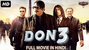 'DON 3 - Blockbuster Full Action Hindi Dubbed Movie | South Indian Movies Dubbed In Hindi Full Movie'