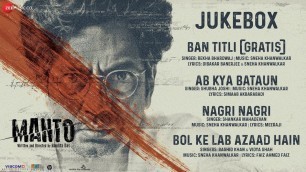 'Manto - Full Movie Audio Jukebox | Nawazuddin Siddiqui | Sneha Khanwalkar'