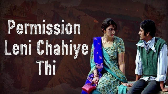 'Permission Leni Chahiye Thi | Nawazuddin Siddiqui | Gangs of Wasseypur | Viacom18 Motion Pictures'