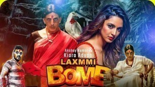 'Laxmi Bomb Movie, Akshay Kumar, Kiara Advani, Raghava Lawrence, Laxmi Bomb Trailer, Laxmi Bomb Movie'