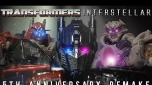 'Transformers Interstellar 5th Anniversary Remake (4K)'