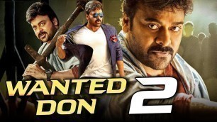 'Wanted Don 2 2019 Telugu Hindi Dubbed Full Movie | Chiranjeevi, Nagma, Soundarya'