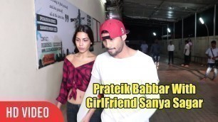 'Prateik Babbar With GirlFriend Sanya Sagar To Watch Manto Movie | Manto Special Show'