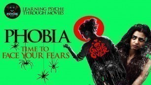 'PHOBIA | HOW TO FACE YOUR FEARS | PSYCHE TALKIES | LEARNING PSYCHE THROUGH MOVIES'