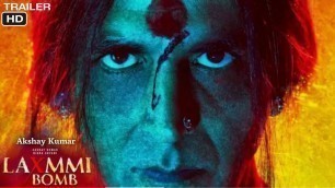 'Laxmi Bomb Trailer, Akshay Kumar, Kiara Advani, Laxmi Bomb Movie Trailer, Laxmi Bomb Teaser Trailer'