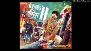 'Gangs Of Wasseypur 2 - Bahut Khoob'