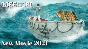 'LIFE OF PI NEW MOVIE BOLLYWOOD SHORTS | HINDI DUBBED MOVIE | NEW MOVIE 2021'