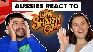 'Aussies React To Om Shanti Om | BuzzFeed India | @BuzzFeedOz'