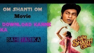 'Om Shanti Om Movie Download Kaise Kare?'