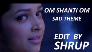 'Extended Ending Music Om Shanti Om - Dastaan-E-Om'