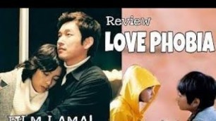 'Alur Cerita Film || LOVE PHOBIA 2006'