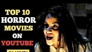 Top 10 Best Bollywood Horror Movies of All Time in Hindi on YouTube | Indian Horror Movies