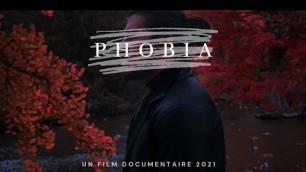 'Phobia - Un Court Métrage Documentaire - Short Film -2020'