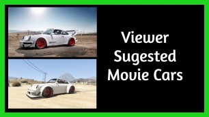 'GTA Online| Viewer Suggested Movie Cars'