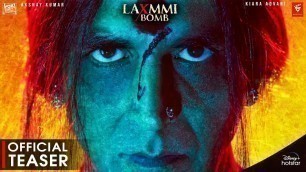 'Laxmi Bomb Trailer, Akshay Kumar,Kiara Advani,Laxmi Bomb Full Movie,Laxmi Bomb Box Office Collection'
