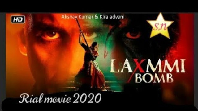 'New Laxmi Bomb Full Movie 2020 Akshay Kumar ka New Movie,, Saurabh Nushad'