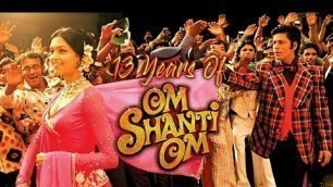 '13 Years of Om Shanti Om Special Mini Mashup | AKMS MASHUP'