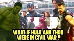 'What if Thor and Hulk were in Civil War ? | Captain B2'
