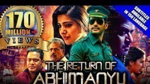 'The Return of Abhimanyu (Irumbu Thirai) 2019 New Released Full Hindi Dubbed Movie | Vishal, Samantha'