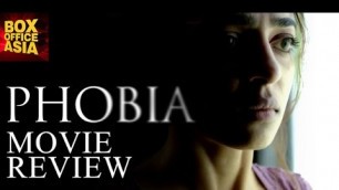 'Phobia Full MOVIE Review | Radhika Apte | Box Office Asia'