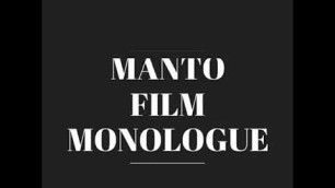 'Manto film monologue'