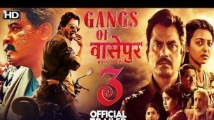 'Gangs of wasseypur 3 | Nawazuddin Siddiqui | Anurag Kashyap | zeeshan qadri | Tigmanshu Dhulia'