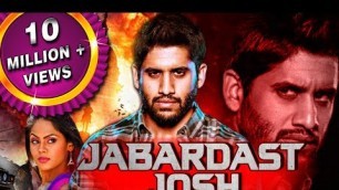 'Jabardast Josh (Josh) Hindi Dubbed Full Movie | Naga Chaitanya, Karthika Nair, Prakash Raj'