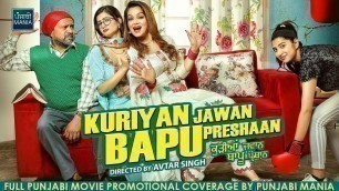 'Kuriyan Jawan Bapu Preshaan Punjabi Movie Promotions Coverage on Punjabi Mania | Karamjit Anmol'