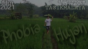 'film terbaru 2021|| phobia hujan. short movie 30 menit hujan 2021,#film2021 |film Indonesia terbaru'