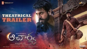 'Acharya Trailer - Megastar Chiranjeevi, Ram Charan | Koratala Siva | Mani Sharma | Niranjan Reddy'