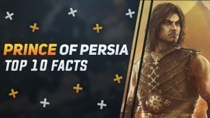 'Prince of Persia Awesome Facts and Secrets you don\'t know'