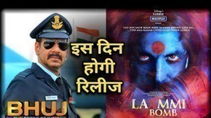 'Laxmi Bomb, Akshay Kumar, Bhuj Movie, Ajay Devgan, Laxmi Bomb Trailer, Bhuj Trailer, Release Date,'