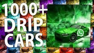 'DRIP CARS: THE MOVIE | 1000+ DRIP CAR COMPILATION (ALL CARS)'