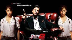 'Don 2 Full Movie | Fact & Some Details | Shahrukh Khan & Priyanka Chopra'