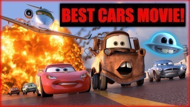 'Cars 2 is The Best Cars Movie Ever...'
