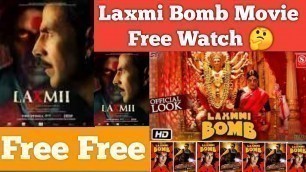 'How To Watch Laxmi Bomb Full Movie In Hindi (FHD) | How To Watch Laxmi Bomb Movie | Akshay Kumar'