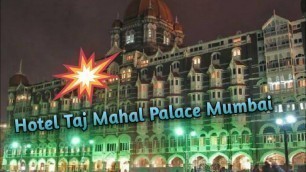 'MUMBAI HOTEL TAJ MAHAL PALACE, MUMBAI INDIA'