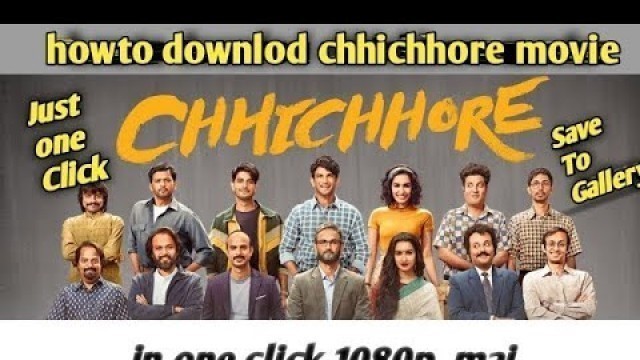 'how to download chhichhore movie in hindi | how to download chhichhore movie Full HD'