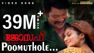 'Poomuthole Video Song | Joseph Malayalam Movie |  Ranjin Raj | Joju George | M Padmakumar'