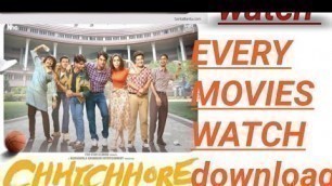 'How to watch chhichhore movie |Every movie| watch and download (ONE TIME MUST WATCH)'