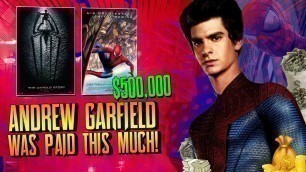 Andrew Garfield Was PAID THIS MUCH For Spider-Man!