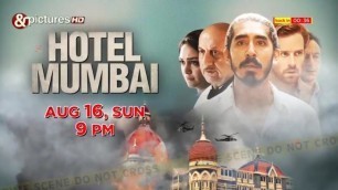 'Hotel Mumbai | World TV Premiere | 16th August Sun, 9PM On &PicturesHD | Don\'t Miss'